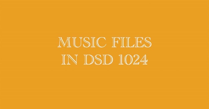 Downloads in DSF (DSD1024), music files