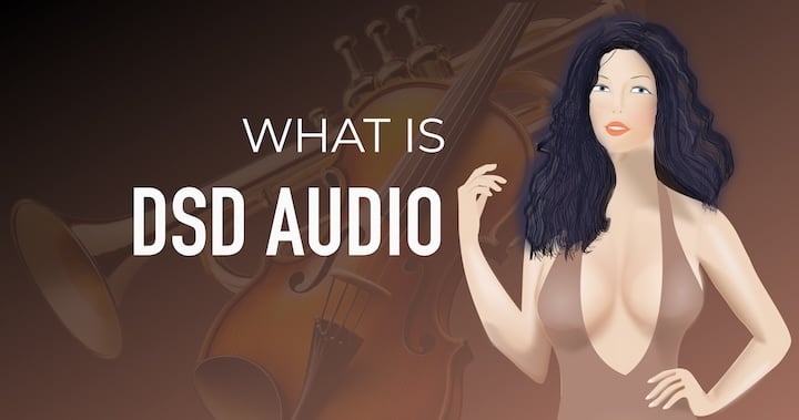 What Is DSD Audio. Conclusions