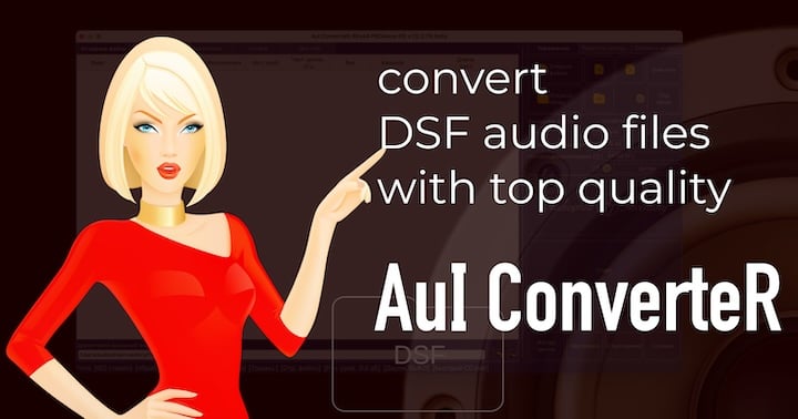 DSF file converter. AuI ConverteR