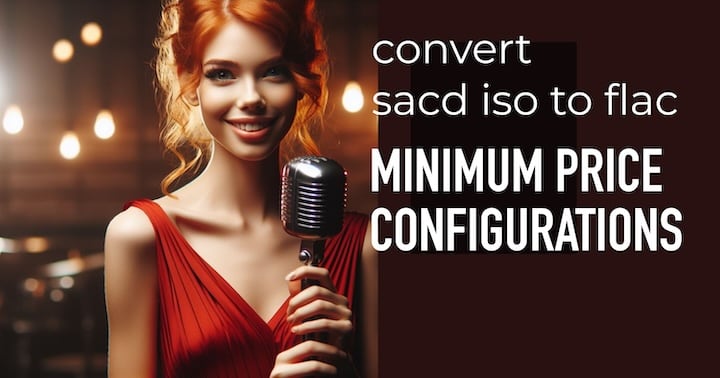 Converter SACD ISO to FLAC. Configurations