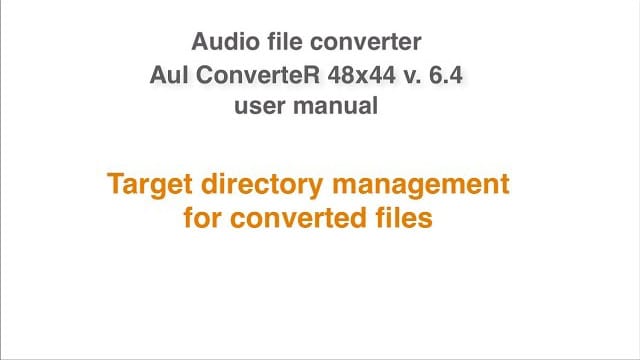 video: Target Directory for Converted Audio Files