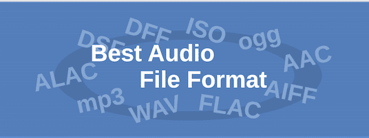 Best audio file format