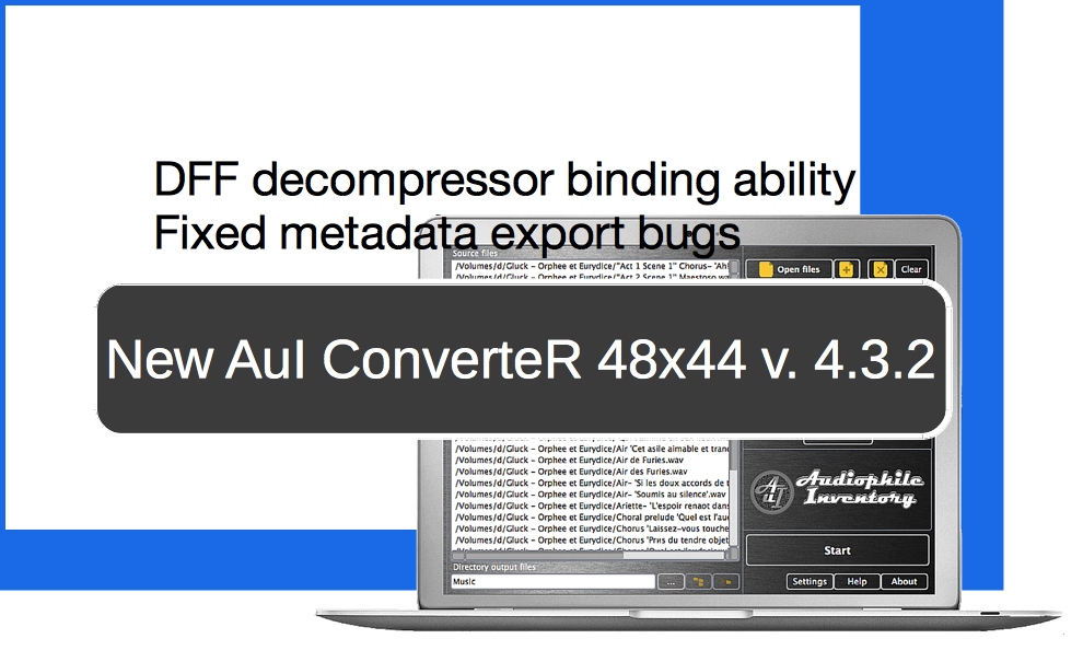 Audio converter AuI ConverteR 48x44 v.4.3.2. DFF decompressor binding ability