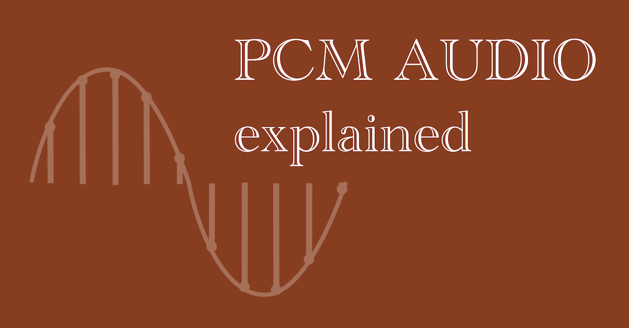 Falde sammen nuance Trænge ind What's PCM Audio? Format Difference. Expert Explained 2023
